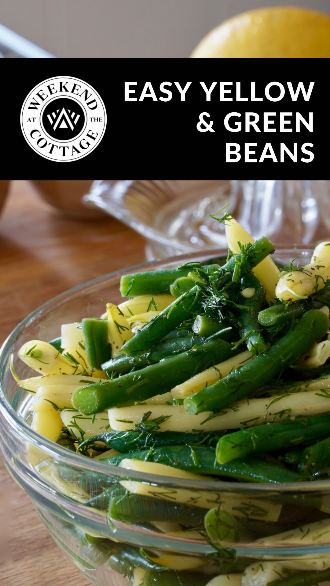 Easy Yellow and Green Beans